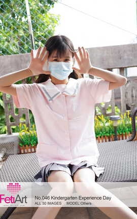 ＯFetiArt NO.00046 Kindergarten Experience Day MODEL