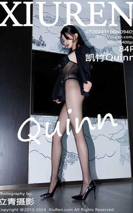 XIUREN 2024.11.06 VOL.9405 Quinn_˿