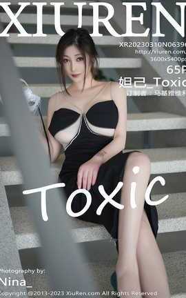 XIUREN 2023.03.10 VOL.6396 槼_Toxic