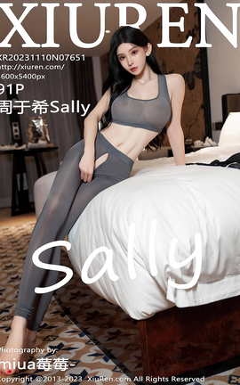 XIUREN 2023.11.10 VOL.7651 ϣSally