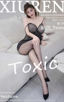 XIUREN 2024.12.27 VOL.9669 槼_Toxic