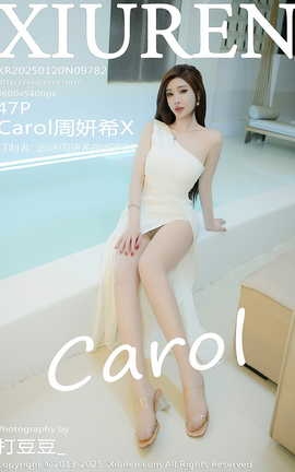 XIUREN 2025.01.20 VOL.9782 CarolϣX